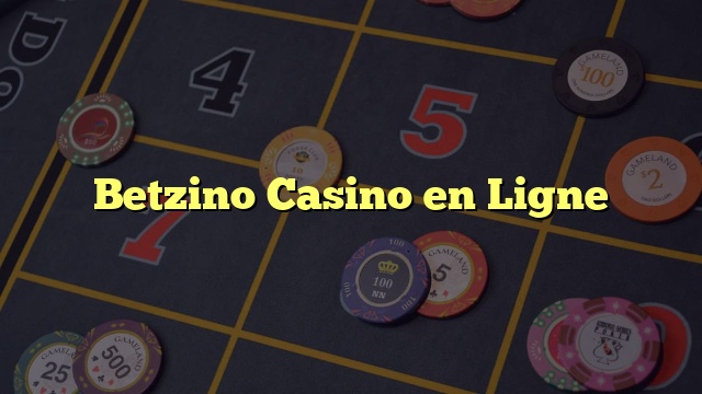 Betzino Casino en Ligne
